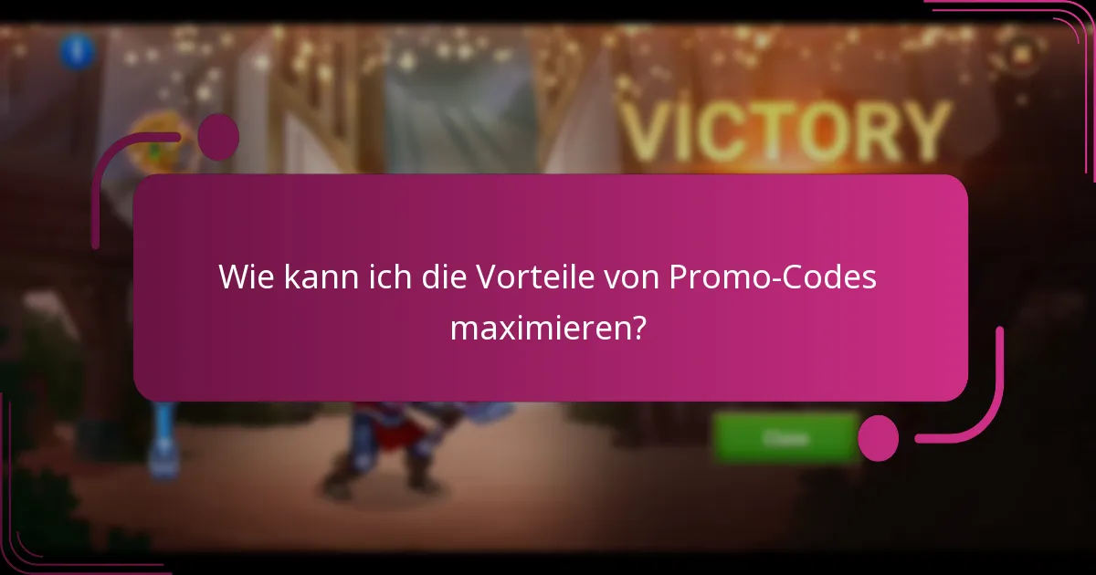 Wie kann ich die Vorteile von Promo-Codes maximieren?