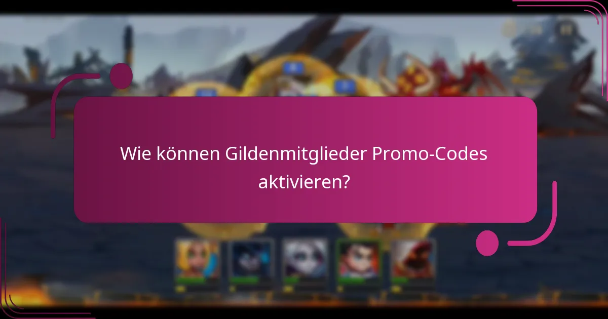 Wie können Gildenmitglieder Promo-Codes aktivieren?